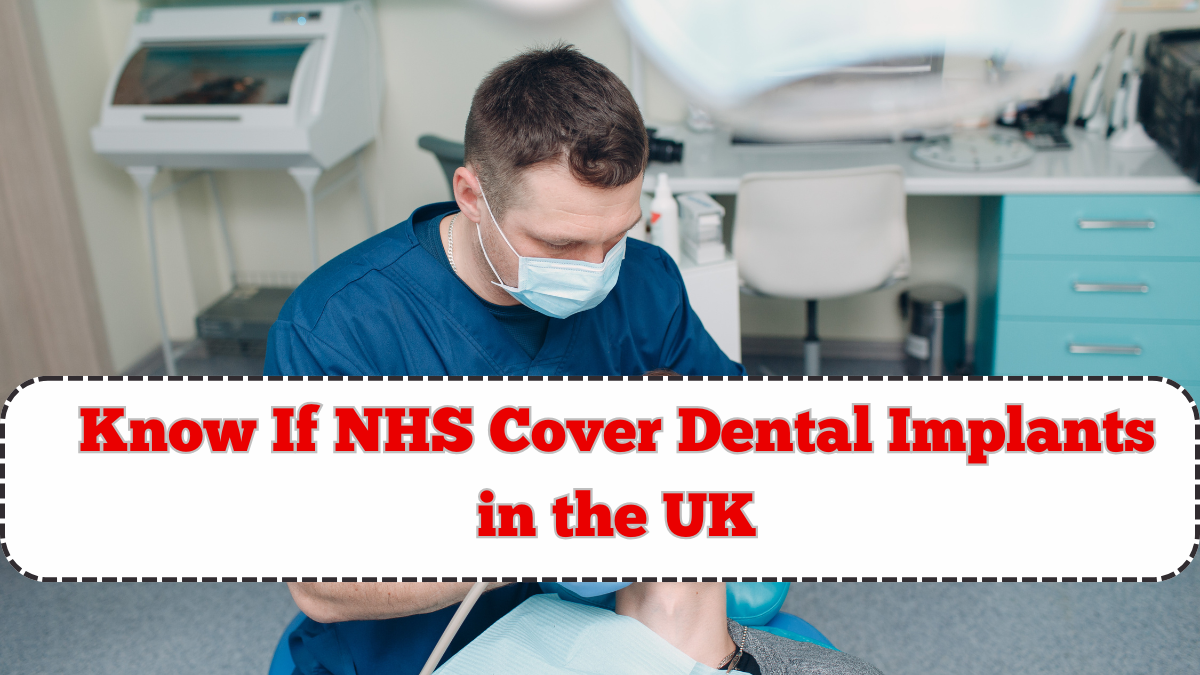 Does the NHS Cover Dental Implants in the UK? What Leicester Patients Need to Know