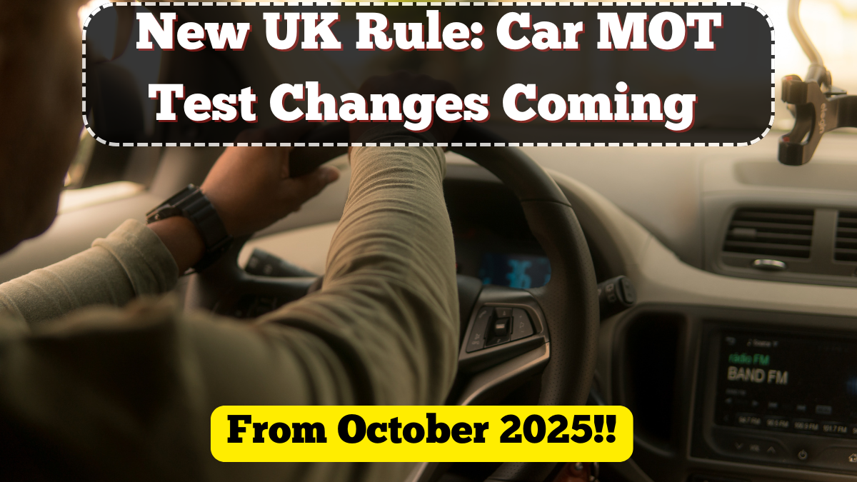 New UK Rule: Car MOT Test Changes Coming from October 2025