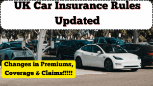 UK Car Insurance Rules Updated: What’s Changing in Premiums, Coverage & Claims