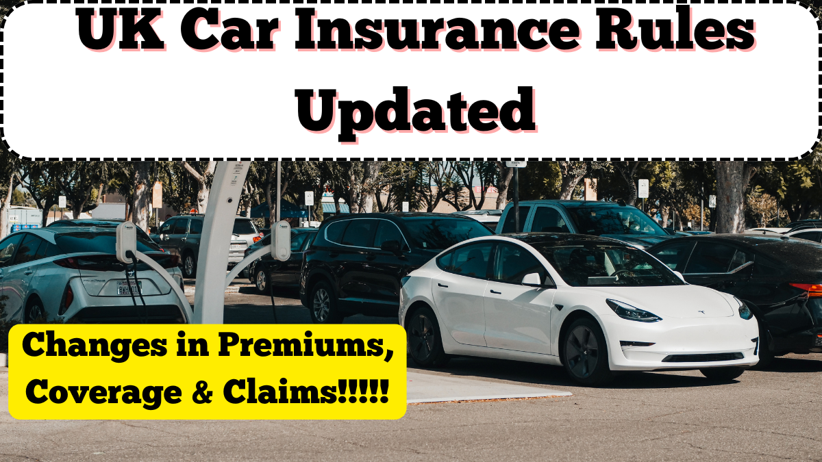 UK Car Insurance Rules Updated: What’s Changing in Premiums, Coverage & Claims