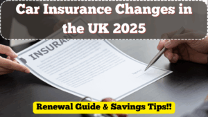 Car Insurance Changes in the UK – July 2025 Renewal Guide & Savings Tips