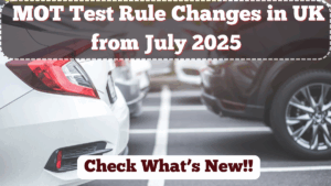 MOT Test Rule Changes in UK from July 2025 – Check What’s New
