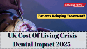 UK Cost Of Living Crisis Dental Impact 2025 – Patients Delaying Treatment