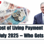 £300 Cost of Living Payment Coming in July 2025 – Who Gets It?